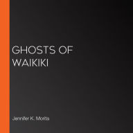 Ghosts of Waikiki