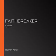 Faithbreaker: A Novel