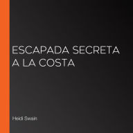 Escapada secreta a la costa