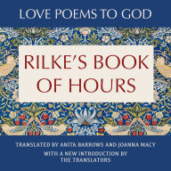 Rilke's Book of Hours: Love Poems to God