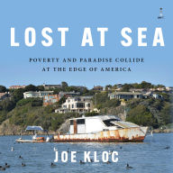 Lost at Sea: Poverty and Paradise Collide at the Edge of America