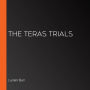 The Teras Trials