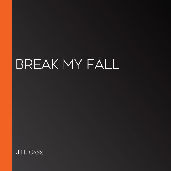 Break My Fall