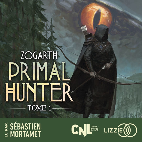 Primal Hunter - Tome 1 (version française): Une aventure de LitRPG