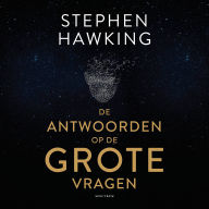 De antwoorden op de grote vragen