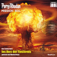 Perry Rhodan Mission SOL Episode 09: Ins Herz der Finsternis (Abridged)