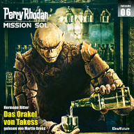 Perry Rhodan Mission SOL Episode 06: Das Orakel von Takess (Abridged)