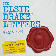 Elsie Drake Letters, The (aged 104)