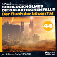 Der Fluch der bösen Tat (Sherlock Holmes - Die galaktischen Fälle, Folge 44)