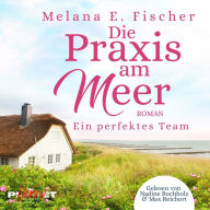 Die Praxis am Meer: Ein perfektes Team