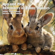 Hop and Pop: Adventures of Bunny Buddies