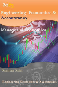 Engineering Economics & Accountancy:Managerial Economics