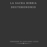 La Sacra Bibbia - Deuteronomio - Versione di Giovanni Luzzi