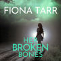 Her Broken Bones