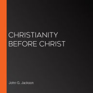 Christianity Before Christ