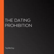 The Dating Prohibition