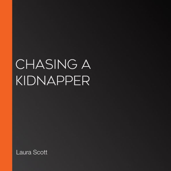 Chasing a Kidnapper