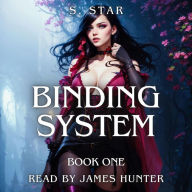 Binding System: A Slice of Life Harem Dark Fantasy Adventure Book 1