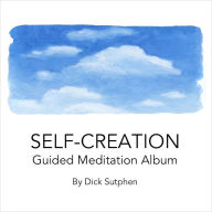 Self-Creation Guided Meditation Album