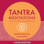 Tantra Meditations for Couples and Singles