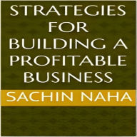 Strategies for Building a Profitable Business