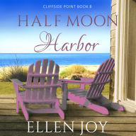 Half Moon Harbor: Romantic Women's Fiction