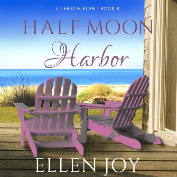 Half Moon Harbor: Romantic Women's Fiction