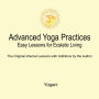 Advanced Yoga Practices - Easy Lessons for Ecstatic Living