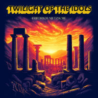 Twilight of the Idols