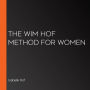 The Wim Hof Method for Women