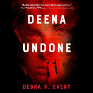 Deena Undone