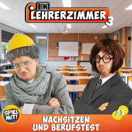 Nachsitzen und Berufstest: Im Lehrerzimmer S3