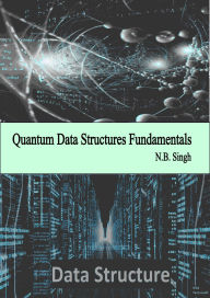 Quantum Data Structures Fundamentals