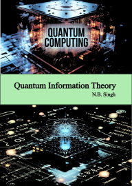 Quantum Information Theory