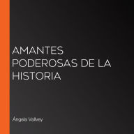 Amantes poderosas de la historia