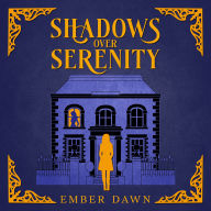 Shadows Over Serenity