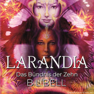 Larandia: Das Bündnis der Zehn