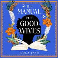 The Manual for Good Wives