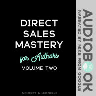 Direct Sales Mastery Volume 2