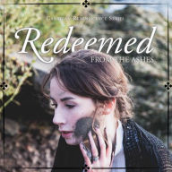 Redeemed From the Ashes