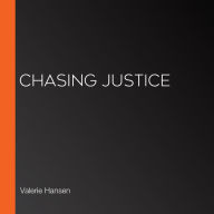 Chasing Justice