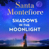 Shadows in the Moonlight: The sensational and devastatingly romantic new novel from the number one bestselling author!