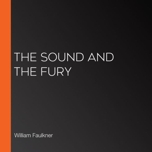 The Sound and the Fury