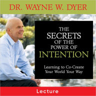 The Secrets of The Power of Intention