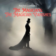 The Magician Vanishes: The Adventures Of Fred
