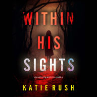 Within His Sights (A Drake Reed FBI Suspense Thriller-Book 4): Digitally narrated using a synthesized voice