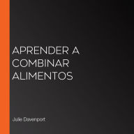 Aprender a combinar alimentos