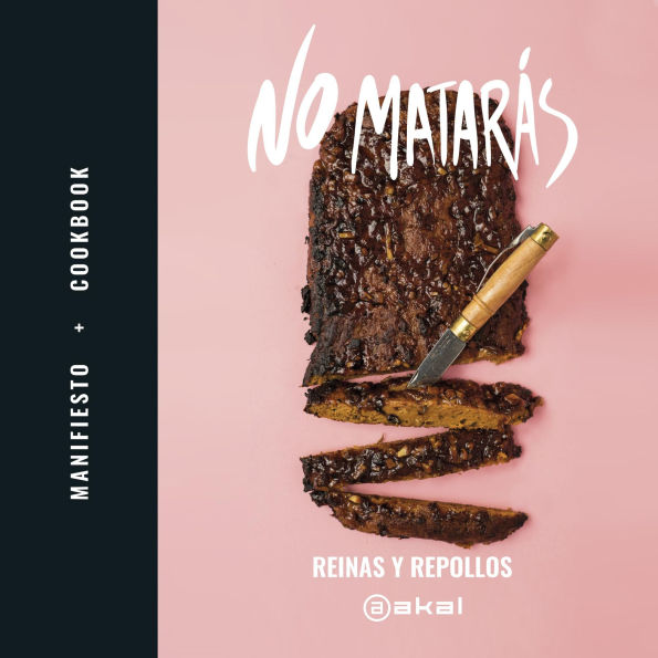 No matarás. Manifiesto + Cookbook