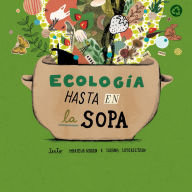 Ecología hasta en la sopa