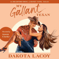My Gallant Texan: An Enemies-to-Lovers Romance